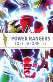 Power Rangers: Lost Chronicles Deluxe Edition by Kyle Higgins, Giuseppe Cafaro, 9781608861972