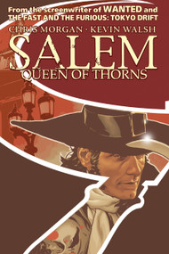 Salem: Queen of Thorns by Chris Morgan, Kevin Walsh, 9781934506462