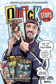 Quick Stops Volume 3 by Kevin Smith, Ryan Gajda, John Sprengelmeyer, Mark Reihill, Ahmed Raafat, 9781506753065