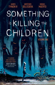 Something is Killing the Children Vol. 1 by James Tynion IV, Werther Dell'Edera, 9781684155583