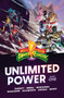 Mighty Morphin Power Rangers: Unlimited Power Vol. 1 by Ryan Parrott, Francesco Mortarino, Marco Renna, Various, 9781934506547