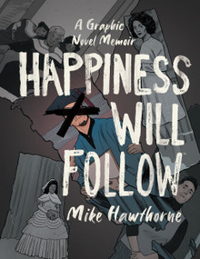 Happiness Will Follow by Mike Hawthorne, 9781684155453