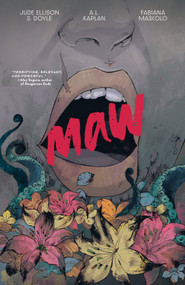 Maw by Jude Ellison S. Doyle, A.L. Kaplan, 9781684158409