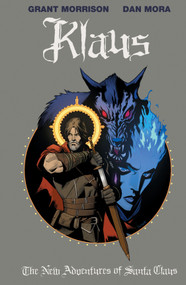 Klaus: The New Adventures of Santa Claus - 9781684152391 by Grant Morrison, Dan Mora, 9781684152391