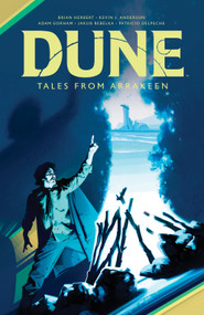 Dune: Tales from Arrakeen by Brian Herbert, Kevin J. Anderson, Adam Gorham, 9781684157709