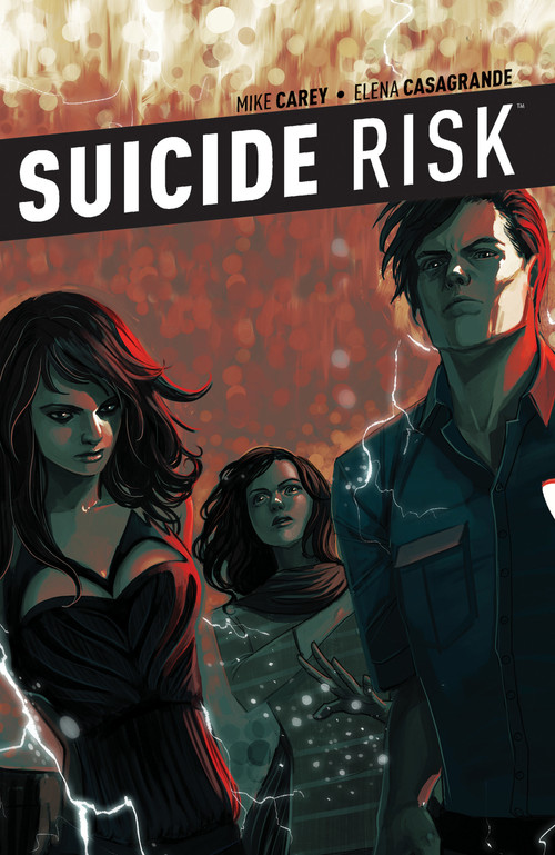 Suicide Risk Vol. 6 by Mike Carey, Elena Casagrande, 9781608868148