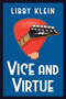 Vice and Virtue - 9781496748560 by Libby Klein, 9781496748560