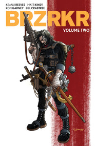 BRZRKR Vol. 2 by Keanu Reeves, Matt Kindt, Ron Garney, 9781684158157