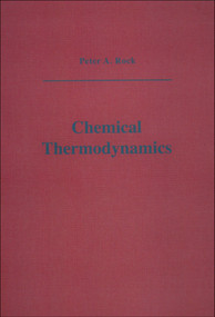 Chemical Thermodynamics by Peter A. Rock, 9781891389320