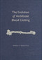 The Evolution of Vertebrate Blood Clotting by Russell F. Doolittle, 9781891389818