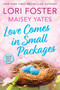 Love Comes in Small Packages by Lori Foster, Maisey Yates, 9781496754172