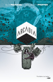 Arcadia - 9781608868230 by Alex Paknadel, Eric Pfeiffer, 9781608868230