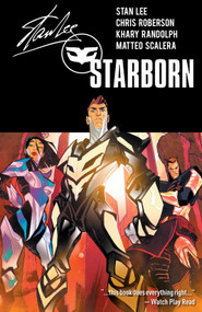 Starborn Vol. 3 by Stan Lee, Chris Roberson, Khary Randolph, 9781608860883