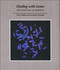 Dealing with Genes (The Language of Heredity) by Paul Berg, Gary J. Ferland, 9781891389580