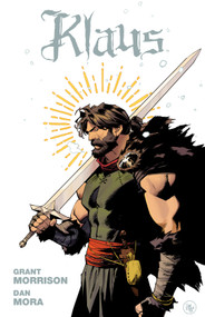 The Complete Klaus Deluxe by Grant Morrison, Dan Mora, 9781608861231