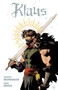 The Complete Klaus Deluxe by Grant Morrison, Dan Mora, 9781608861231