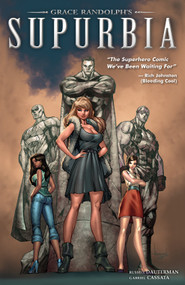 Grace Randolph's Supurbia Vol. 1 by Grace Randolph, Russell Dauterman, 9781608862795