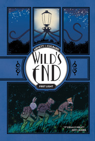 Wild's End: First Light by Dan Abnett, I.N.J. Culbard, 9781608867356