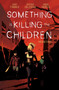 Something is Killing the Children Vol. 3 by James Tynion IV, Werther Dell'Edera, 9781684157075