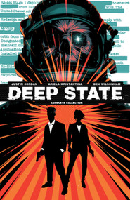 Deep State Complete Collection by Justin Jordan, Ariela Kristantina, 9798892153362