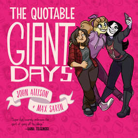 The Quotable Giant Days by John Allison, Various, 9781684155699