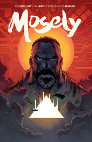 Mosely by Rob Guillory, Sam Lotfi, 9781684159987