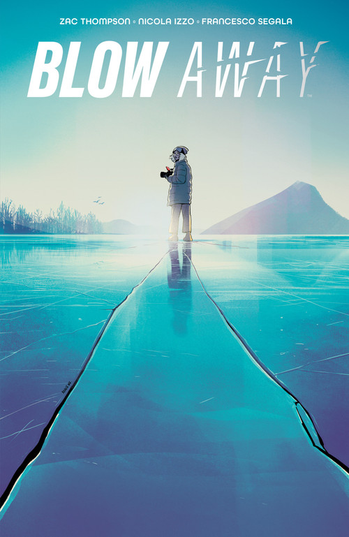Blow Away by Zac Thompson, Nicola Izzo, 9798892150774
