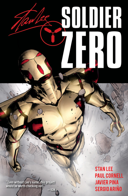 Soldier Zero Vol. 1 by Stan Lee, Paul Cornell, Javier Pina, Sergio Ariño, 9781608860470