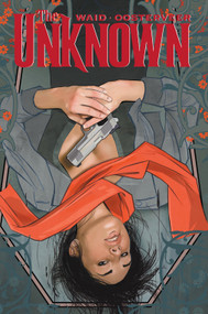 The Unknown by Mark Waid, Minck Oosterveer, 9781934506974