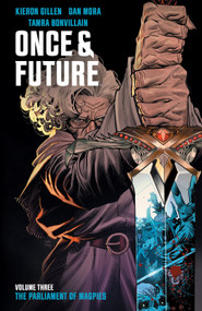 Once & Future Vol. 3 by Kieron Gillen, Dan Mora, 9781684157037