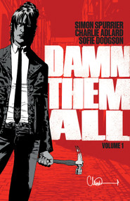 Damn Them All Vol. 1 by Simon Spurrier, Charlie Adlard, 9781684159116