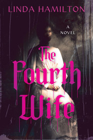 The Fourth Wife by Linda Hamilton, 9781496756893