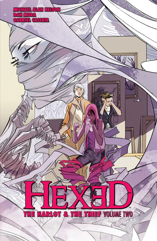Hexed: The Harlot & The Thief Vol. 2 by Michael Alan Nelson, Dan Mora, Emma Rios, 9781608868162