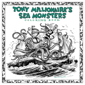 Tony Millionaire's Sea Monsters Coloring Book by Tony Millionaire, 9781684152285