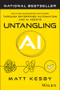 Untangling AI (Driving Business Success Through Enterprise Automation and AI Agents) by Matt Kesby, 9781394394388