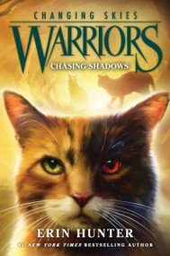 Warriors: Changing Skies #3: Chasing Shadows by Erin Hunter, 9780063357167