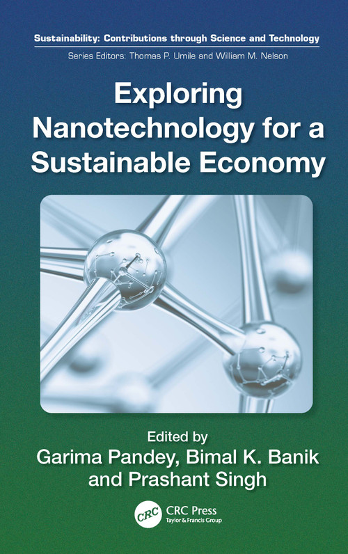 Exploring Nanotechnology for a Sustainable Economy by Bimal Krishna Banik, Prashant Singh, Garima Pandey, 9781041053798