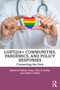 LGBTQIA+ Communities, Pandemics, and Policy Responses (Connecting the Dots) by Wallace Swan, Chris R. Surfus, Dallas S. Drake, 9781032936055