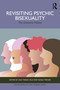 Revisiting Psychic Bisexuality (The Feminine Within) by Ana Teresa Vale, Nadja Tröger, 9781032953557