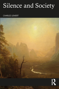 Silence and Society by Charles Lemert, 9781032335490