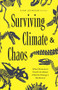 Surviving Climate and Chaos (What Dinosaurs Teach Us About Climate Change and Resilience (Earth History, Dinosaur Extinction)) by Evan Jevnikar, 9781684818693