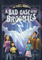 A Bad Case of the Broomies by Kristen Aguilar, George Ermos, 9781669084365
