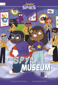 The Spy in the Museum by Bryan Patrick Avery, Ma Pe, 9798875237539