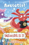 Tags-a-Lotl Is It by Irene Saluzzi, C.W. Estes, 9798875238505