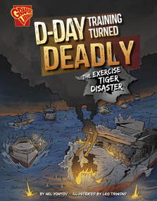 D-Day Training Turned Deadly (The Exercise Tiger Disaster) - 9798875239779 by Nel Yomtov, Leo Trinidad, 9798875239779