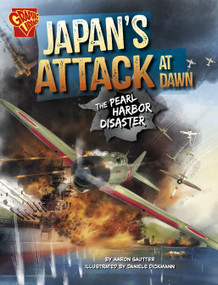 Japan's Attack at Dawn (The Pearl Harbor Disaster) - 9798875239854 by Aaron Sautter, Daniele Dickmann, 9798875239854