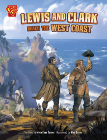 Lewis and Clark Reach the West Coast - 9798875240218 by Myra Faye Turner, Alex Oxton, 9798875240218