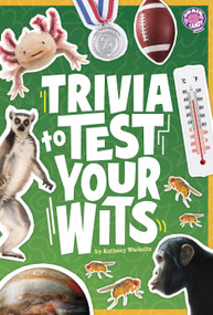 Trivia to Test Your Wits by Anthony Wacholtz, 9798875240973