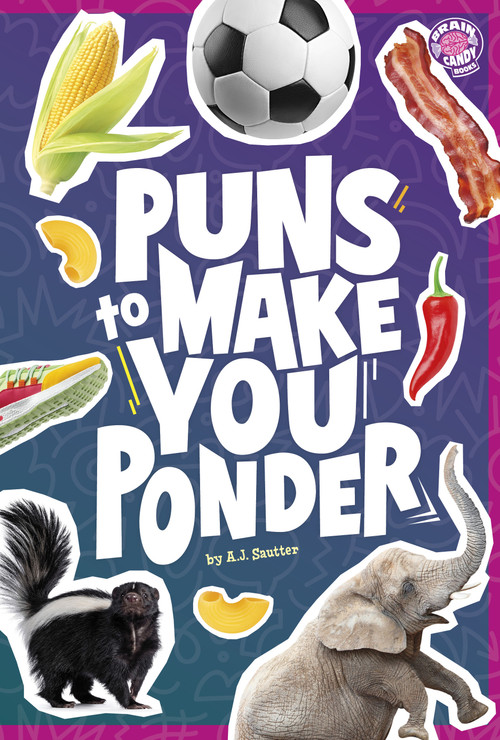 Puns to Make You Ponder by A. J. Sautter, 9798875240850