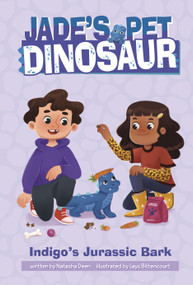 Indigo's Jurassic Bark by Natasha Deen, Lays Bittencourt, 9798875242441